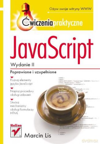 JavaScript. Ćwiczenia praktyczne. Wydanie II [KSIĄŻKA]