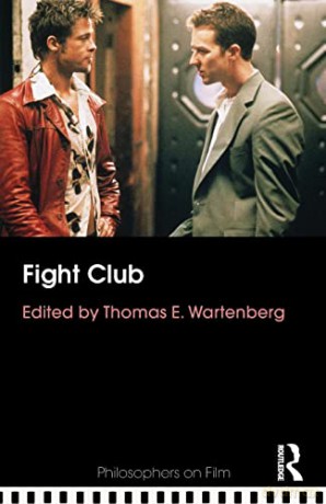 Fight Club (Philosophers on Film) - Thomas E. Wartenberg [KSIĄŻKA]