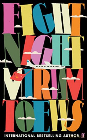 Fight Night: Miriam Toews - Miriam Toews [KSIĄŻKA]