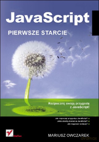 JavaScript. Pierwsze starcie [KSIĄŻKA]