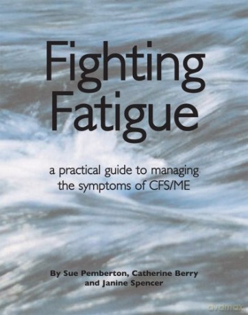 Fighting Fatigue: Managing the Symptoms of CFS/ME - Sue Pemberton [KSIĄŻKA]