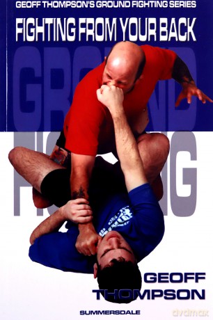 Fighting from your Back: Fighting from Your Back (Ground Fighting) (Ground Fighting S.) - Geoff Thompson [KSIĄŻKA]