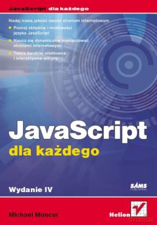 JavaScript dla każdego. Wydanie IV [KSIĄŻKA]