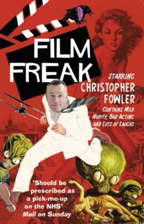 Film Freak - Christopher Fowler [KSIĄŻKA]