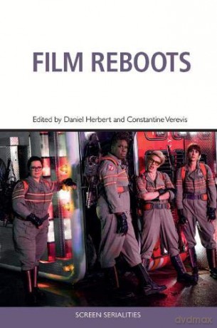 Film Reboots (Screen Serialities) - Daniel Herbert [KSIĄŻKA]