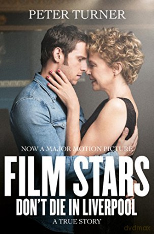 Film Stars Don't Die in Liverpool: A True Story - Peter Turner [KSIĄŻKA]