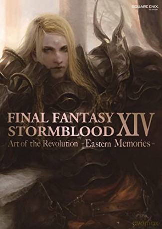 Final Fantasy Xiv: Stormblood -- The Art Of The Revolution - Eastern Memories- - Square Enix [KSIĄŻKA]