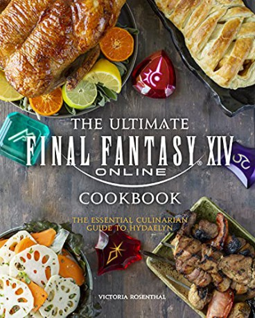 Final Fantasy XIV: The Official Cookbook - Victoria Rosenthal [KSIĄŻKA]
