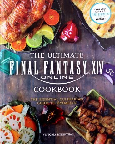 Final Fantasy XIV: The Official Cookbook - Victoria Rosenthal [KSIĄŻKA]
