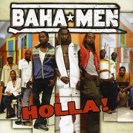 Baha Men: Holla! [CD]