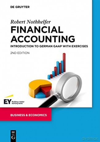 Financial Accounting: Introduction to German GAAP with exercises - Nothhelfer [KSIĄŻKA]
