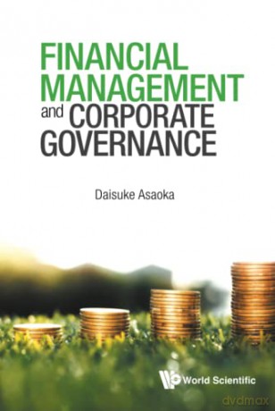 Financial Management And Corporate Governance - Daisuke Asaoka [KSIĄŻKA]
