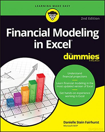 Financial Modeling in Excel For Dummies, 2nd Editi on - Danielle Stein Fairhurst [KSIĄŻKA]