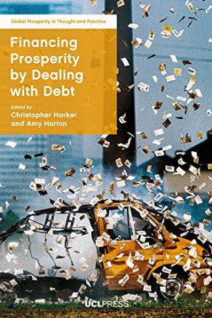 Financing Prosperity by Dealing with Debt (Global Prosperity in Thought and Practice) - Christopher Harker [KSIĄŻKA]