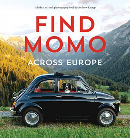 Find Momo across Europe: Another Hide and Seek Photography Book: 4 - Andrew Knapp [KSIĄŻKA]