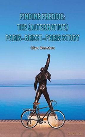 Finding Freddie: The (Alternative) ParisBrestParis Story - Glyn Marston [KSIĄŻKA]