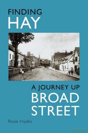Finding Hay: A Journey up Broad Street - Rosie Hayles [KSIĄŻKA]