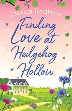 Finding Love at Hedgehog Hollow: An emotional heartwarming read you won't be able to put down (Hedgehog Hollow, 1) - Jessica Redland [KSIĄŻKA]