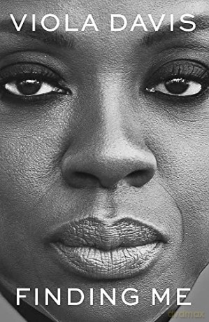 Finding Me: A Memoir - 'a mind-blowing and emotionally honest tale of survival against all odds.' - BERNARDINE EVARISTO - Viola Davis [KSIĄŻKA]