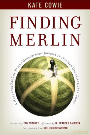 Finding Merlin: Handbook for the Human Development Journey - Kate Cowie [KSIĄŻKA]