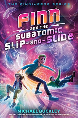 Finn and the Subatomic Slip-And-Slide (The Finniverse) - Michael Buckley [KSIĄŻKA]