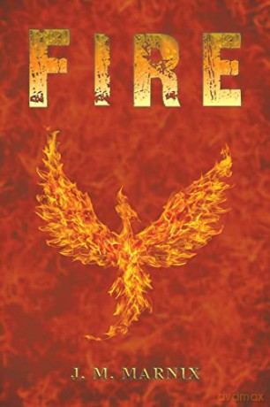 Fire - J. M. Marnix [KSIĄŻKA]