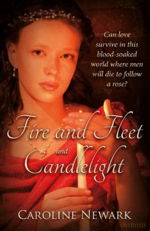 Fire and Fleet and Candlelight - Caroline Newark [KSIĄŻKA]