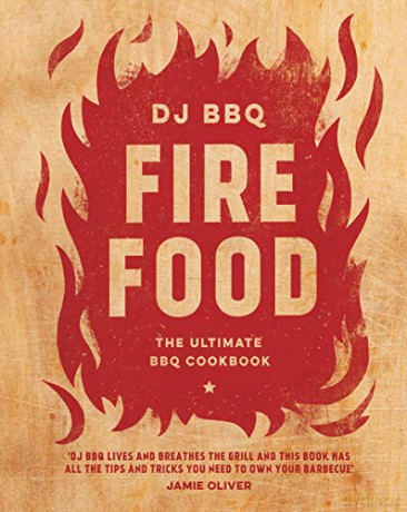 Fire Food: The Ultimate BBQ Cookbook - Christian Stevenson (DJ BBQ) [KSIĄŻKA]