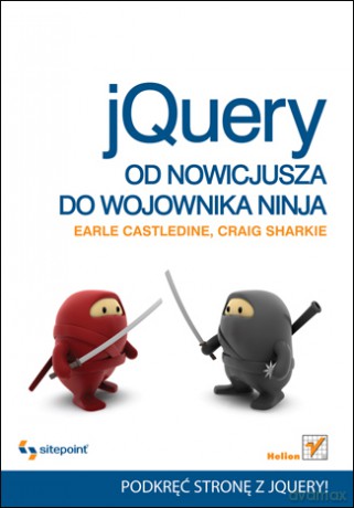 jQuery. Od nowicjusza do wojownika ninja [KSIĄŻKA]