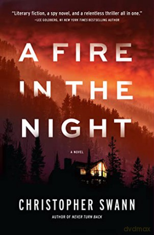 Fire in the Night, A: A Novel - Christopher Swann [KSIĄŻKA]