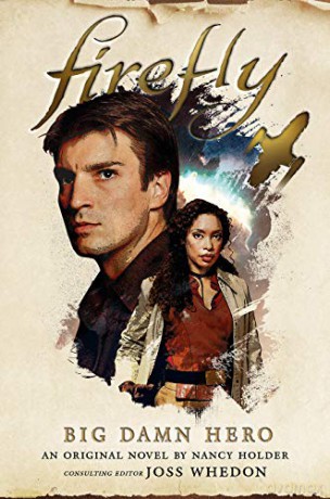 Firefly - Big Damn Hero - Nancy Holder [KSIĄŻKA]