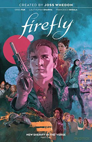 Firefly: New Sheriff in the 'Verse V1 - Greg Pak [KSIĄŻKA]