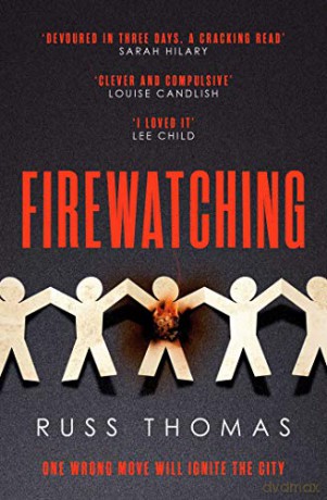 Firewatching: The Number One Bestseller - Russ Thomas [KSIĄŻKA]