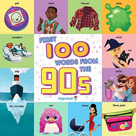First 100 Words From the 90s (Insight Kids (Highchair U) - Steph Lew [KSIĄŻKA]