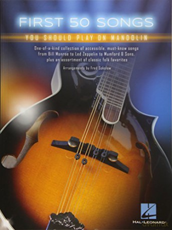 First 50 Songs You Should Play On Mandolin [KSIĄŻKA]