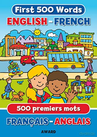 First 500 Words English - French (First Words) - Terry Burton [KSIĄŻKA]