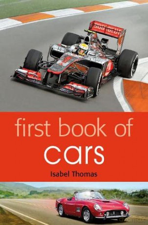 First Book of Cars - Isabel Thomas [KSIĄŻKA]