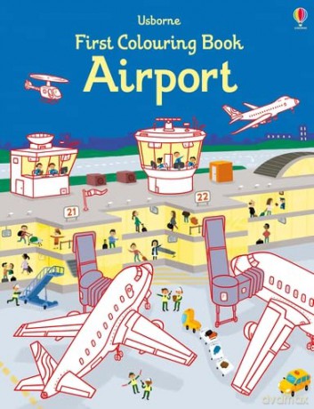 FIRST COLOURING BOOK AIRPORT (First Colouring Books) - Simon Tudhope [KSIĄŻKA]