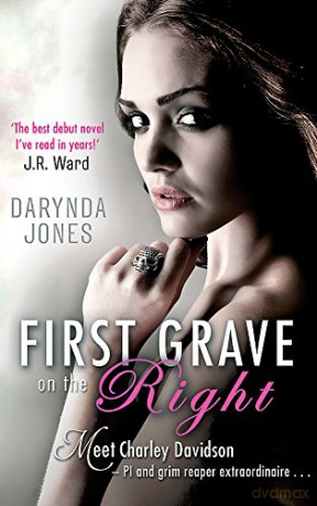 First Grave on the Right: Number 1 in series (Charley Davidson) - Darynda Jones [KSIĄŻKA]