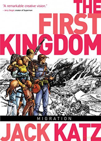 First Kingdom Vol 4 - Migration (The First Kingdom) - Jack Katz [KSIĄŻKA]