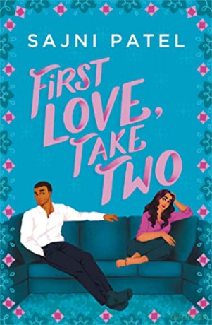 First Love, Take Two - Sajni Patel [KSIĄŻKA]