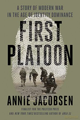 First Platoon: A Story of Modern War in the Age of Identity Dominance - Jacobsen [KSIĄŻKA]