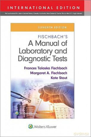 Fischbach's A Manual of Laboratory and Diagnostic Tests - Frances Talaska Fischbach [KSIĄŻKA]