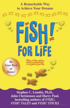 Fish! For Life - Stephen C. Lundin [KSIĄŻKA]