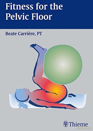 Fitness for the Pelvic Floor - Beate Carriere [KSIĄŻKA]