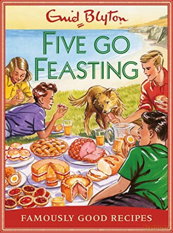 Five go Feasting: Famously Good Recipes - Josh Sutton [KSIĄŻKA]