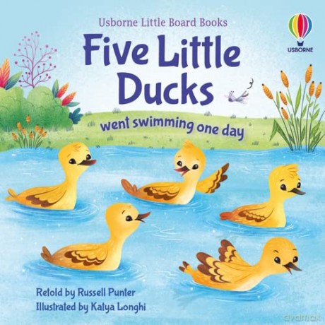 Five little ducks went swimming one day (Little Board Books) - Russell Punter [KSIĄŻKA]