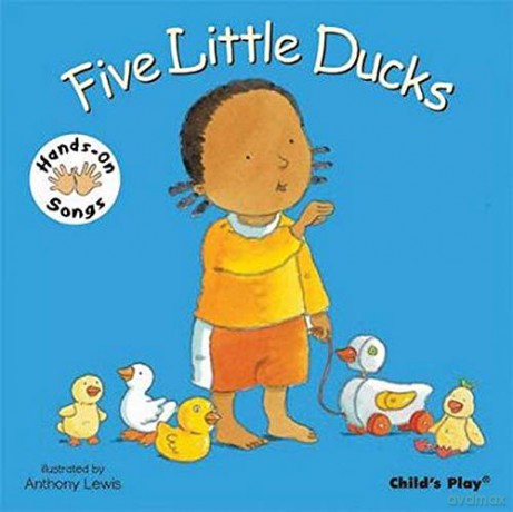 Five Little Ducks: BSL (Hands-On Songs) - Anthony Lewis [KSIĄŻKA]