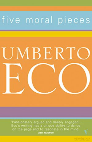 Five Moral Pieces - Umberto Eco [KSIĄŻKA]