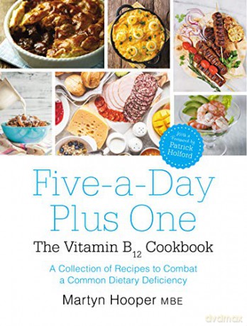 Five-A-Day Plus One: The Vitamin B12 Cookbook - Martyn Hooper [KSIĄŻKA]